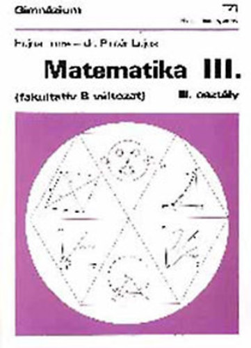 Hajnal Imre-dr. Nemetz Tibor- dr. Pintr Lajos - Matematika III. (fakultatv B vltozat)