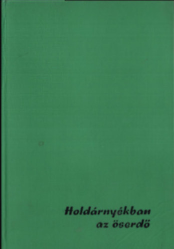 Moln�r G�bor - Hold�rny�kban az �serd�