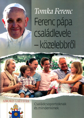 Tomka Ferenc - Ferenc ppa csaldlevele- kzelebbrl