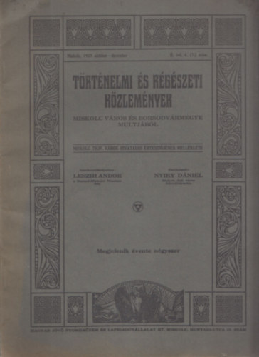 T�rt�nelmi �s r�g�szeti k�zlem�nyek II. �vf. 4. (7.) sz�m - 1927. okt�ber-december (Miskolc v�ros �s Borsodv�rmegye multj�b�l)