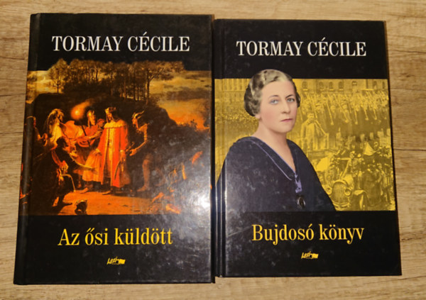 Tormay Cécile - 2 könyv Tormay Cécile-től: Bujdosókönyv + Az ősi küldött