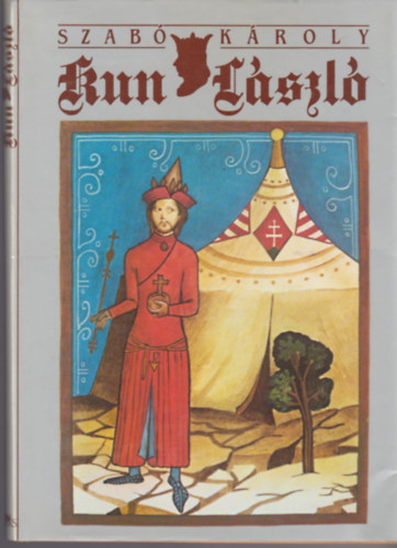 Szab� K�roly - Kun L�szl� 1272-1290