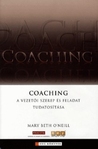 Mary Beth O'Neill - Coaching - A vezeti szerep s feladat tudatostsa