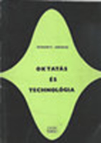 Rohonyi Andrs - Oktats s technolgia