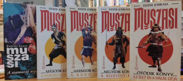 Josikava Eidzsi - Muszasi 1-5. (A szamur�j �tja - A h�bor� m�v�szete - A kard �tja - A busid�-k�d - Az �let �s a hal�l �tja)
