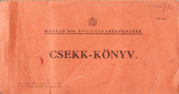 Csekk-k�nyv az 1940-es �vekb�l (Magyar Kir. Postatakar�kp�nzt�r)