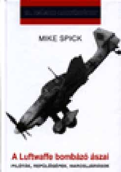 Mike Spick - A Luftwaffe bombz szai