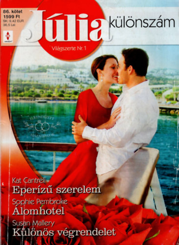 Sophie Pembroke, Susan Mallery Kat Cantrell - Jlia klnszm 86. ktet - Eperz szerelem (Elrendezett hzassgok 1.), lomhotel, Klns vgrendelet