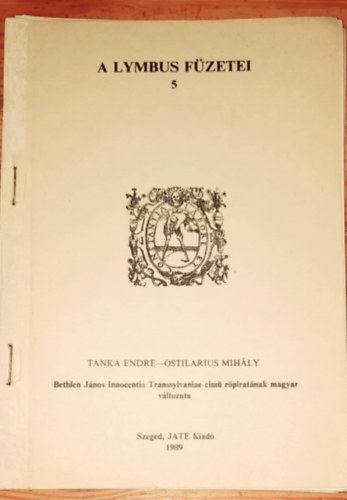 Tanka Endre, Ostilarius Mihly - A lymbus fzetei 5.