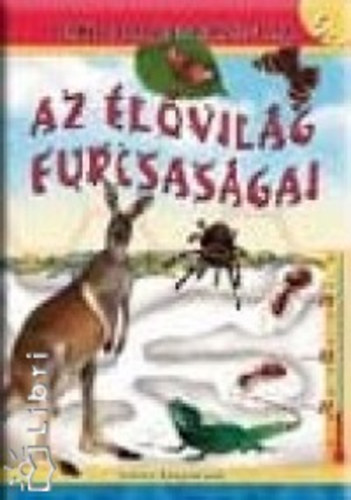 Kiss Bitay Éva - Az élővilág furcsaságai