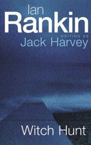 Ian Rankin - Witch Hunt