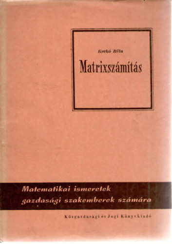 Krekó Béla - Matrixszámítás