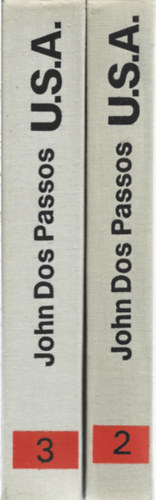 John Dos Passos - 2 db knyv, U.S.A. Msodik ktet - 1919, U.S.A. Harmadik ktet - Dl a pnz