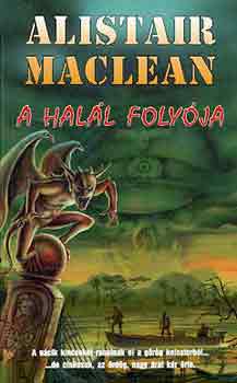 Alistair MacLean - A hal�l foly�ja