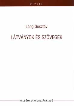 Lng Gusztv - Ltvnyok s szvegek