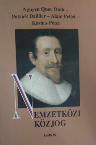 Kovács Péter - Nguyen Quoc Dinh - Patrick Daillier - Nemzetközi közjog