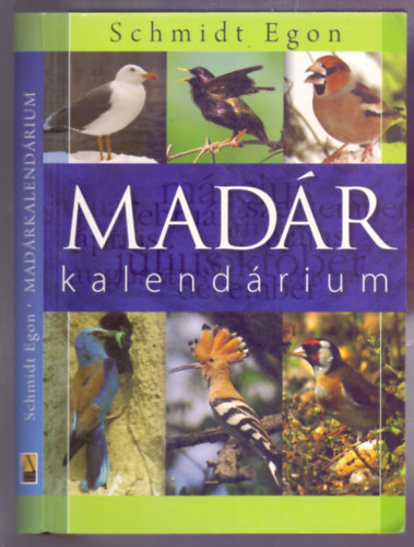 Schmidt Egon - Madrkalendrium (Madrmegfigyels)