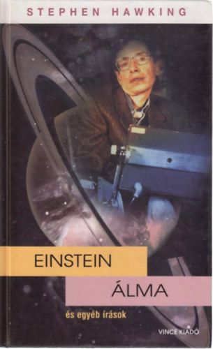 Stephen Hawking - Einstein �lma �s egy�b �r�sok