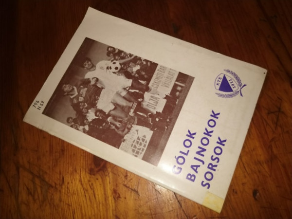 Heltai Nándor - Gólok, bajnokok, sorsok