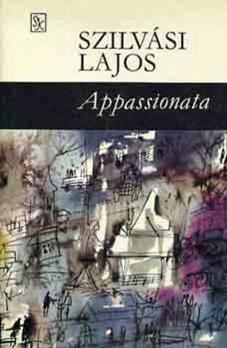 Szerk.: Litvnyi Kroly Szilvsi Lajos - Appassionata