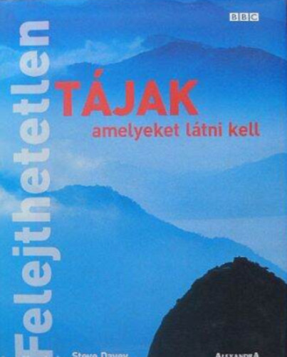 Steve Davey - Felejthetetlen tjak amelyeket ltni kell
