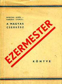 Bereznai-Hars�ny - A magyar cserk�sz ezermester k�nyve