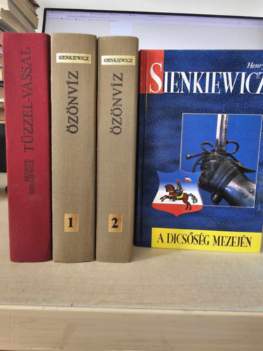 Sienkiewicz Henryk - 3db. regny (Tzzel-vassal + znvz + A dicssg mezejn)