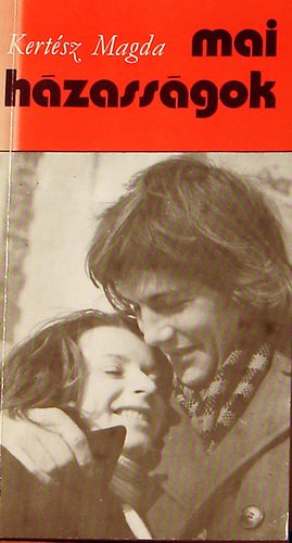 Kert�sz Magda - Mai h�zass�gok