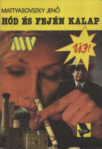 Mattyasovszky Jenő - Hód és a fején kalap