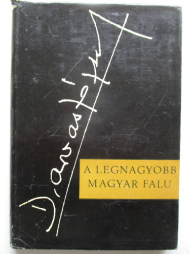 Darvas Jzsef - A legnagyobb magyar falu