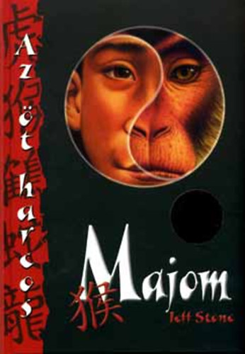 SZERZ� Jeff Stone SZERKESZT� Tomann� Jank� Katalin - Az �t harcos - Majom