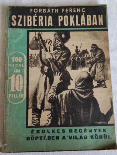 Forbth Ferenc - Szibria poklban