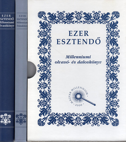 Szab� L�rinc, Graf.: Gazdag S�ndor; Fogarassy M�rta K�lcsey Ferenc - Ezer esztend� - Millenniumi Olvas�- �s Dalosk�nyv I-II. (Eredeti v�d�dobozban, Kott�kkal)