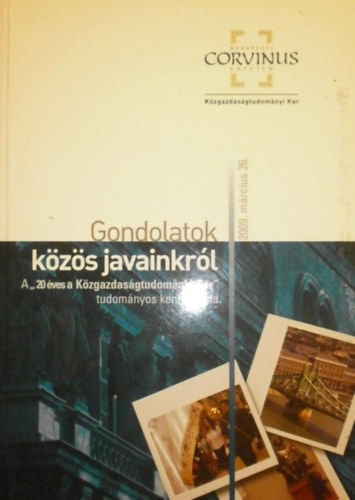 Budapesti Corvinus Egyetem - Gondolatok kzs javainkrl