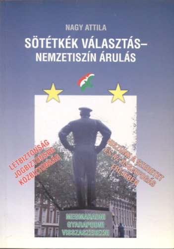 Nagy Attila - S�t�tk�k v�laszt�s - Nemzetisz�n �rul�s