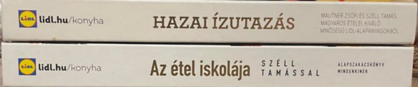 Szll Tams Mautner Zsfi - 2 db Lidl szakcsknyv: Az tel iskolja + Hazai zutazs