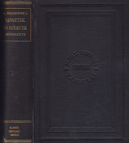 DR. Thanhoffer Lajos - A szvetek s szervek szerkezete s azok vizsgl mdszerei