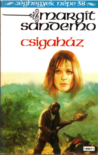 Margit Sandemo - Csigahz (Jghegyek npe 38.)