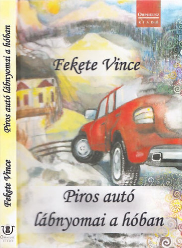 Fekete Vince - Piros autó lábnyomai a hóban