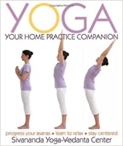 Ismeretlen Szerz - Yoga - Your Home Practice Companion