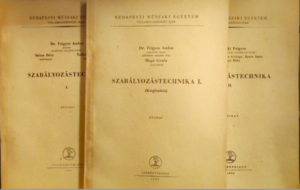 Telkes Zoltn, Csik Gspr, Csiszr Gyrgy, Ipsits Imre, Szilgyi Bla, Mag Gyula Szcs Bla - Szablyozstechnika I-II +kkiegszts