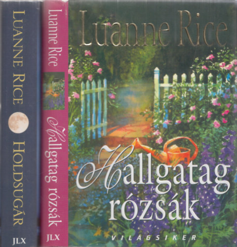 Luanne Rice - 2db romantikus regny (Luanne Rice) - Hallgatag rzsk + Holdsugr