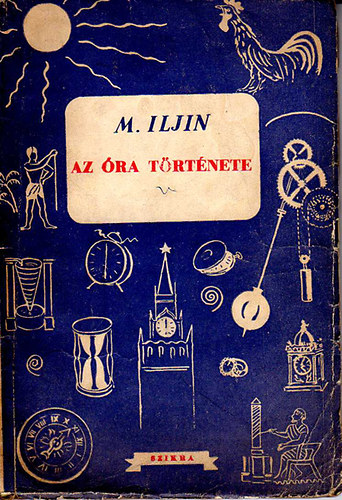 M. Iljin - Az óra története