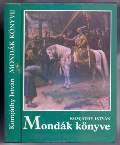 Komjáthy István - Mondák könyve