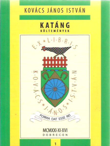 Kov�cs J�nos Istv�n - Kat�ng k�ltem�nyek