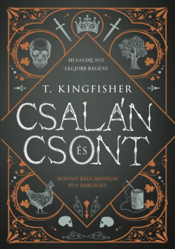 T. Kingfisher - Csal�n �s csont