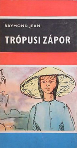 Raymond Jean - Trópusi zápor