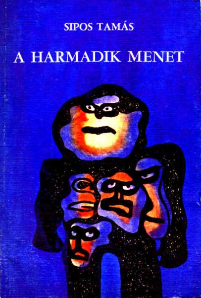 Sipos Tamás - A harmadik menet