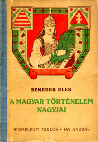 Benedek Elek - A magyar trtnelem nagyjai