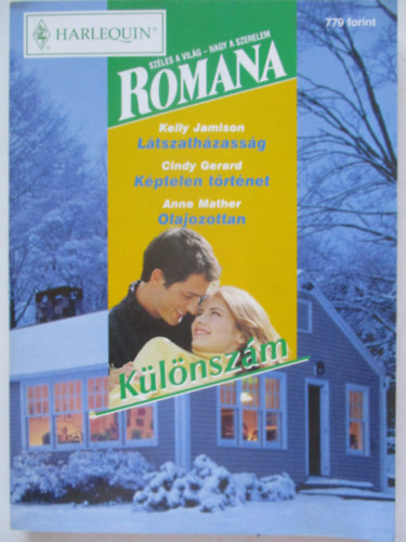 Romana különszám 2003/6 (Látszatházasság, Képtele történet, Olajozottan)